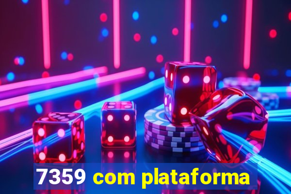 7359 com plataforma